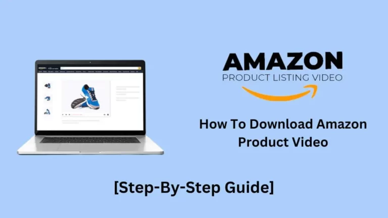 How To Download Amazon Product Video