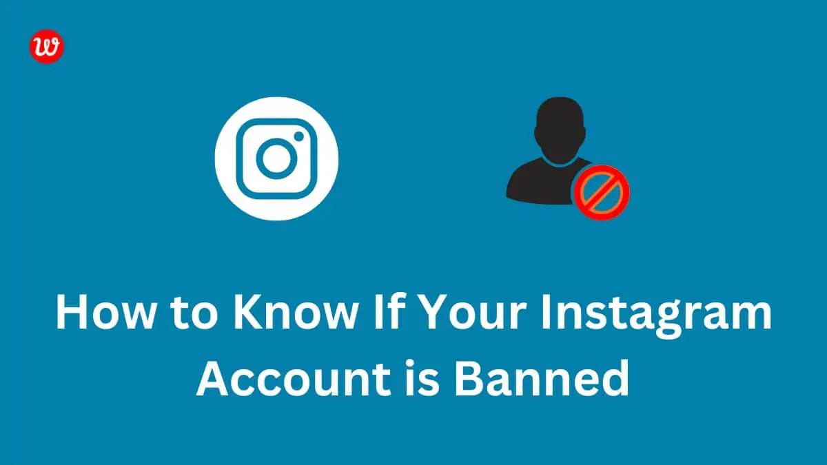 How to Know If Your Instagram Account is Banned