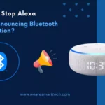 How to Stop Alexa from Announcing Bluetooth Connection